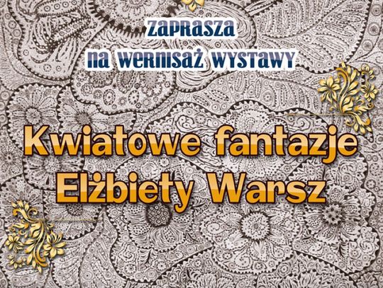 Kwiatowe fantazje – wernisaż w Muzeum i Galerii Brama