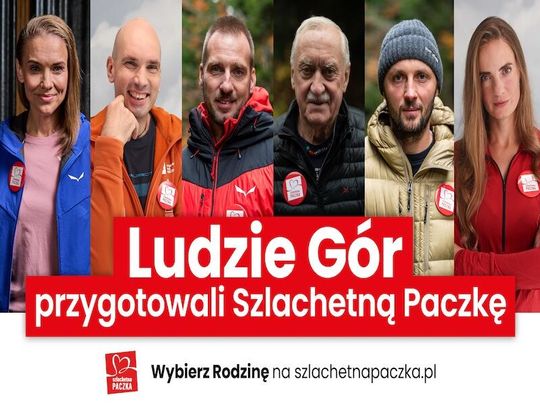 Ludzie Gór apelują: "Usłysz wołanie o pomoc potrzebujących". Wejdź na szlachetnapaczka.pl i wybierz Rodzinę, której przygotujesz pomoc.