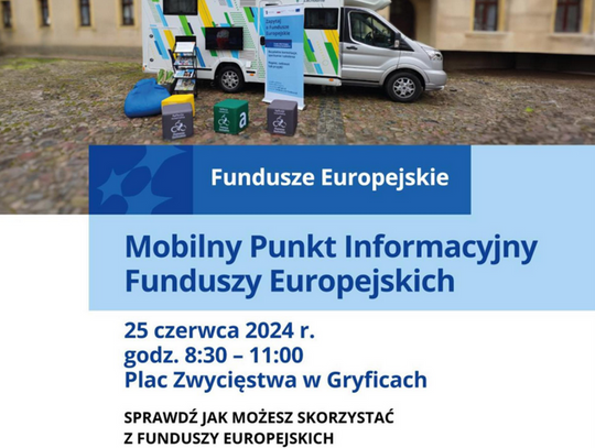 Mobilny Punkt Informacyjny Funduszy Europejskich w Gryficach