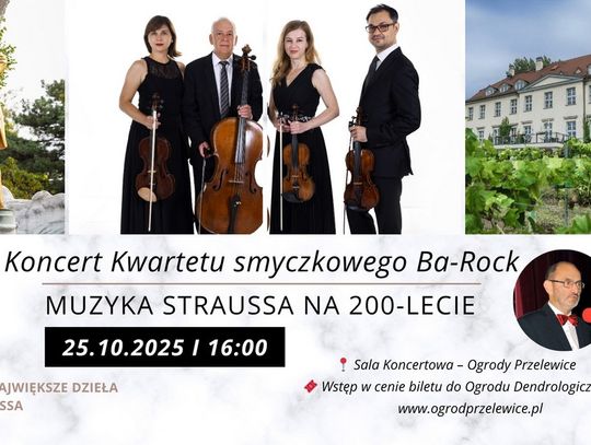 Muzyczna podróż do Wiednia Johanna Straussa, czyli Koncert kwartetu smyczkowego „Ba-rock” w Ogrodach Przelewice