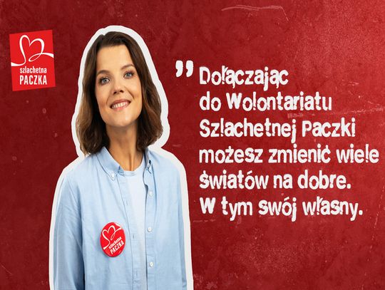 Nowa rola Joanny Jabłczyńskiej  – aktorka promuje wolontariat w Szlachetnej Paczce