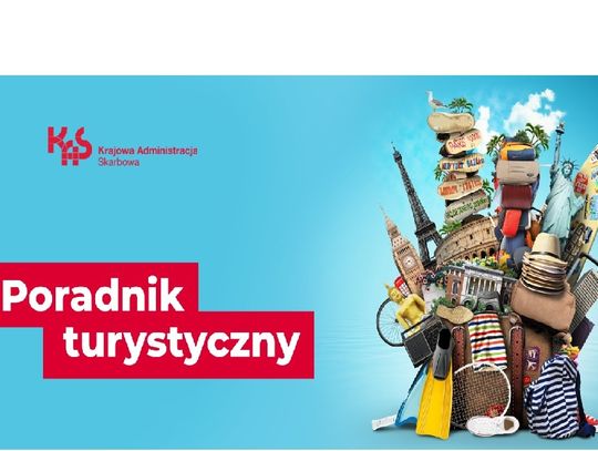 Poradnik turystyczny KAS – ciesz się wakacjami bez stresu!