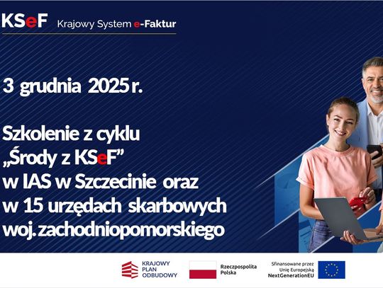 Środy z KSeF — bezpłatne, środowe szkolenia o Krajowym Systemie e‑Faktur: stacjonarnie w urzędach skarbowych woj. zachodniopomorskiego i online, do połowy grudnia 2025. Szczegóły na BIP