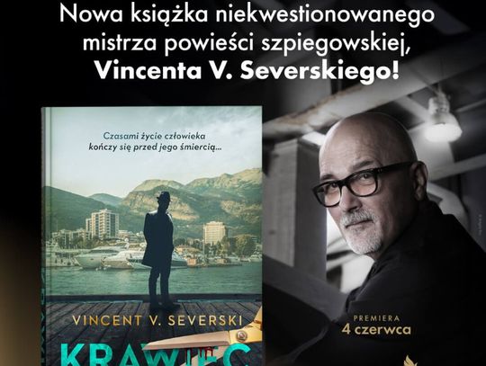 Szpiegowska rozgrywka od Wisły po Adriatyk w nowej powieści Vincenta V. Severskiego!