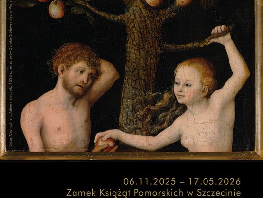 Sztuka Cranacha Starszego i Cranacha Młodszego w nowo otwartych przestrzeniach szczecińskiego Zamku
