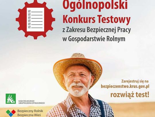 VI Ogólnopolski Konkurs Testowy z Zakresu Bezpiecznej Pracy w Gospodarstwie Rolnym - Dobrostan Rolnika