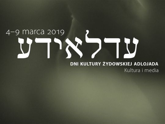 VIII Dni Kultury Żydowskiej - ADLOJADA 