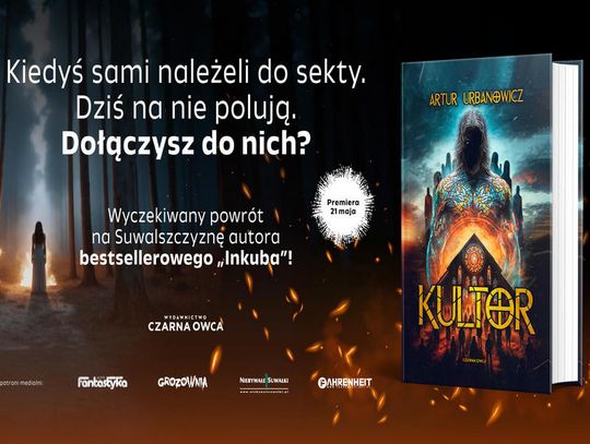Wyczekiwany powrót na Suwalszczyznę autora bestsellerowego „Inkuba”! Wyczekiwany powrót na Suwalszczyznę autora bestsellerowego „Inkuba”!