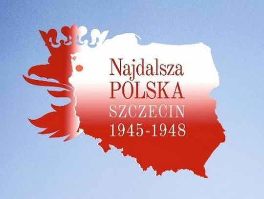 Wystawa plenerowa  „Najdalsza Polska. Szczecin 1945 – 1948”