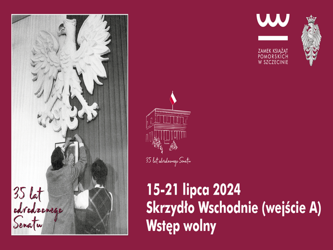 35-lecie odrodzonego Senatu RP – wystawa na Zamku w Szczecinie