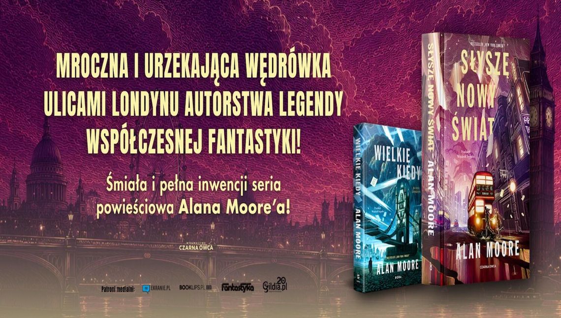Alan Moore wraca z „Słyszę nowy świat” – druga część „Długiego Londynu” już 23 września 2025 roku