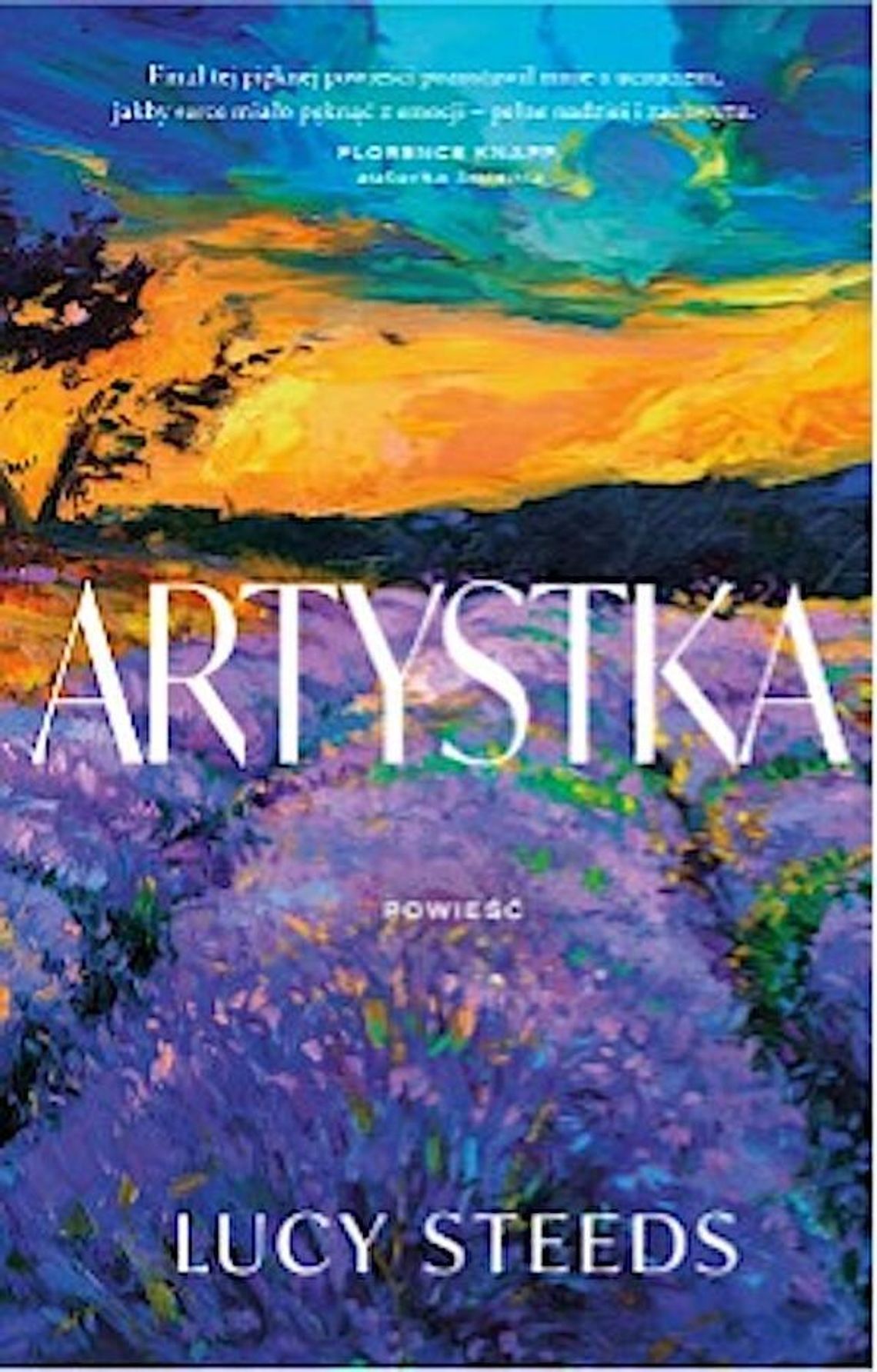 „Artystka” Lucy Steeds: tajemnice Prowansji, kobieta w cieniu i debiut roku 2025 „Artystka” Lucy Steeds: tajemnice Prowansji, kobieta w cieniu i debiut roku 2025