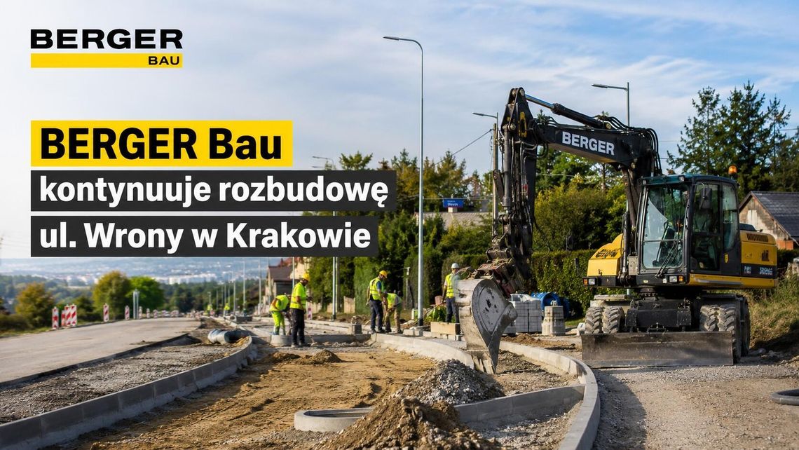 BERGER Bau kontynuuje rozbudowę ul. Wrony w Krakowie