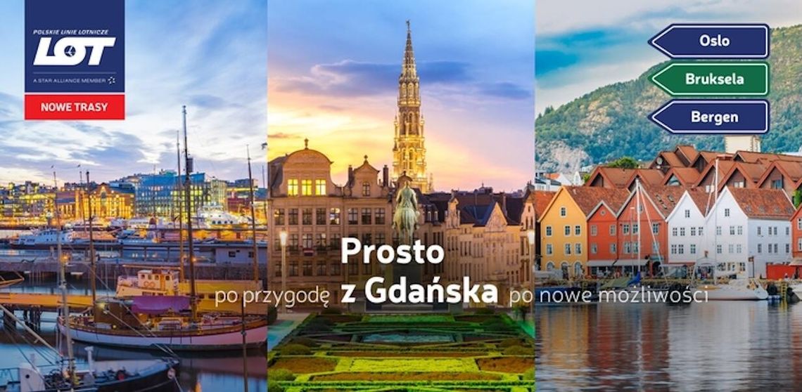 Bezpośrednie rejsy PLL LOT z Gdańska do Brukseli, Oslo i Bergen już dostępne
