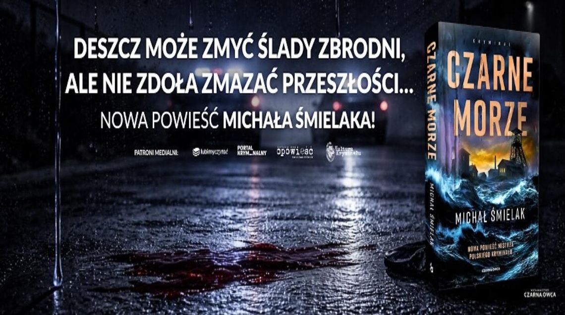 Czarne Morze  -    Michał Śmielak  -  Premiera: 22.04.2026 r.