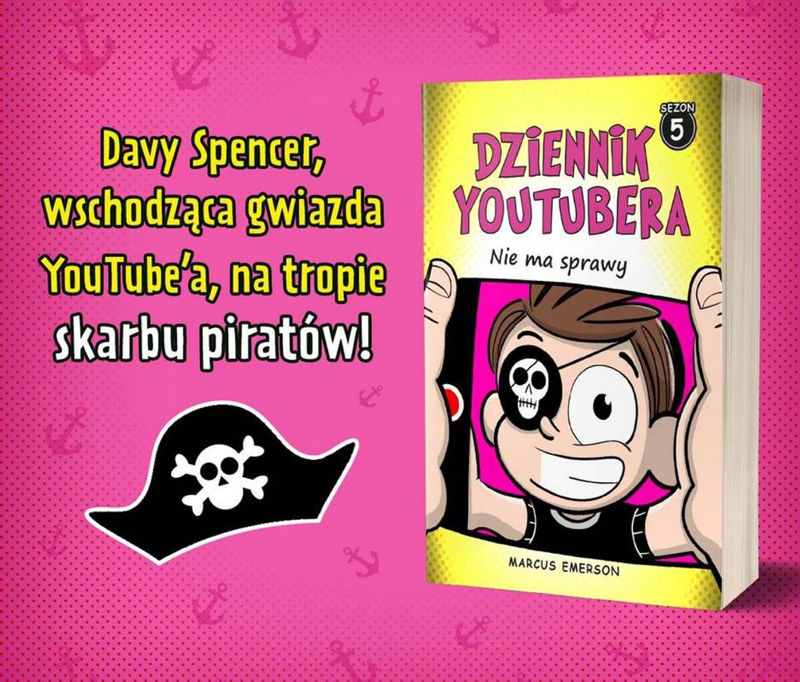 „Dziennik Youtubera. Nie ma sprawy” –  trafia do księgarń