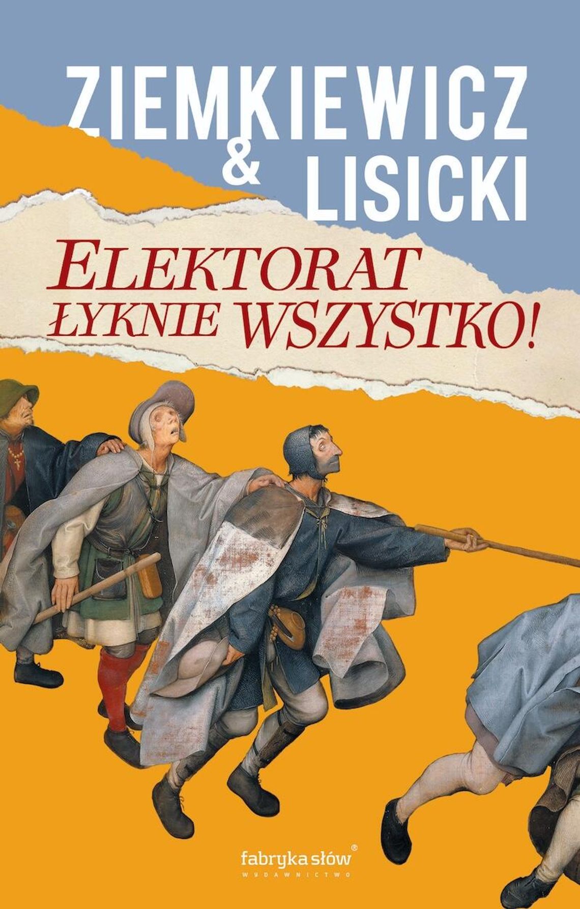 „Elektorat łyknie wszystko” – nowa książka Rafała Ziemkiewicza i Pawła Lisickiego
