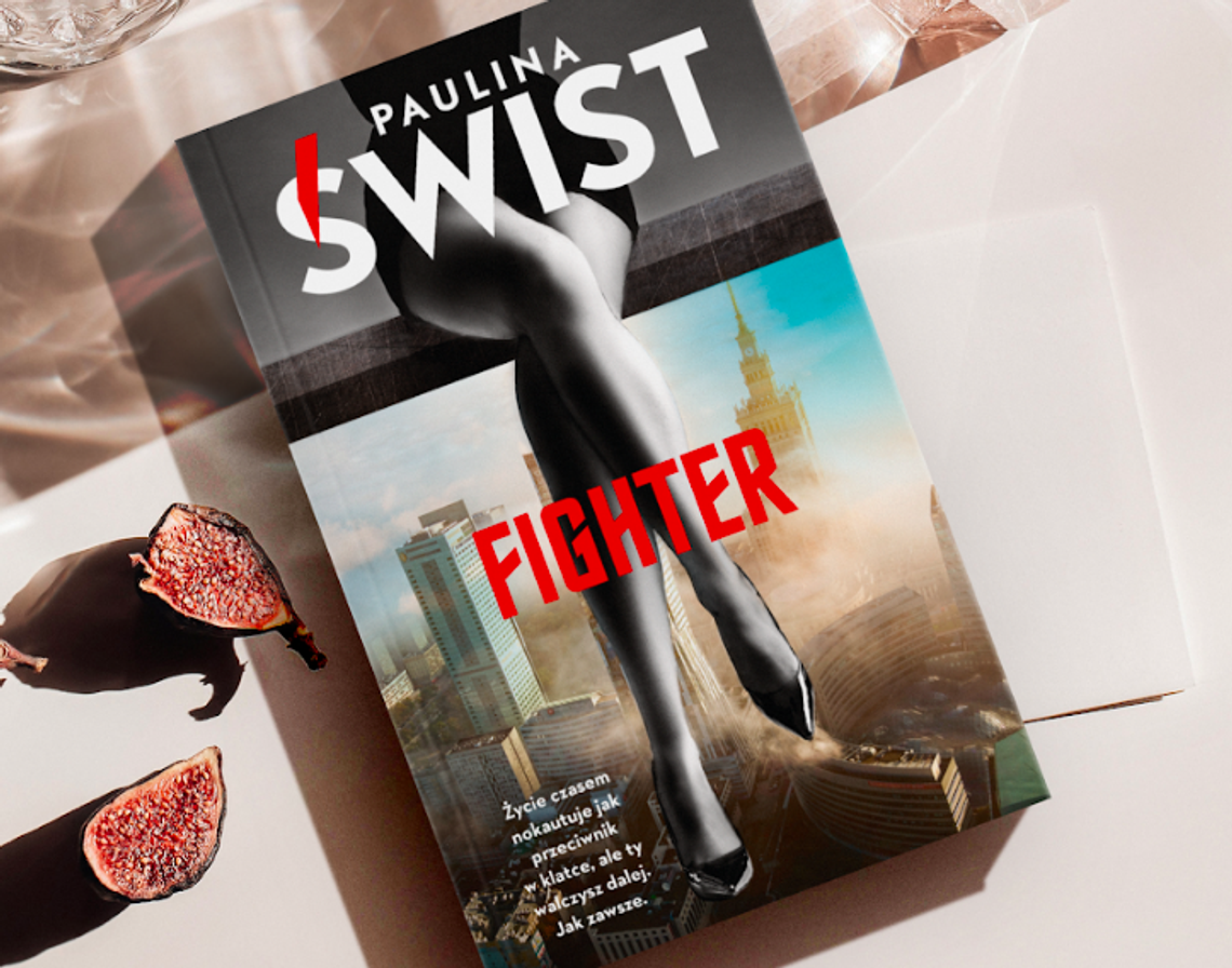 „Fighter” – skandalicznie mocne uderzenie Pauliny Świst „Fighter” – skandalicznie mocne uderzenie Pauliny Świst