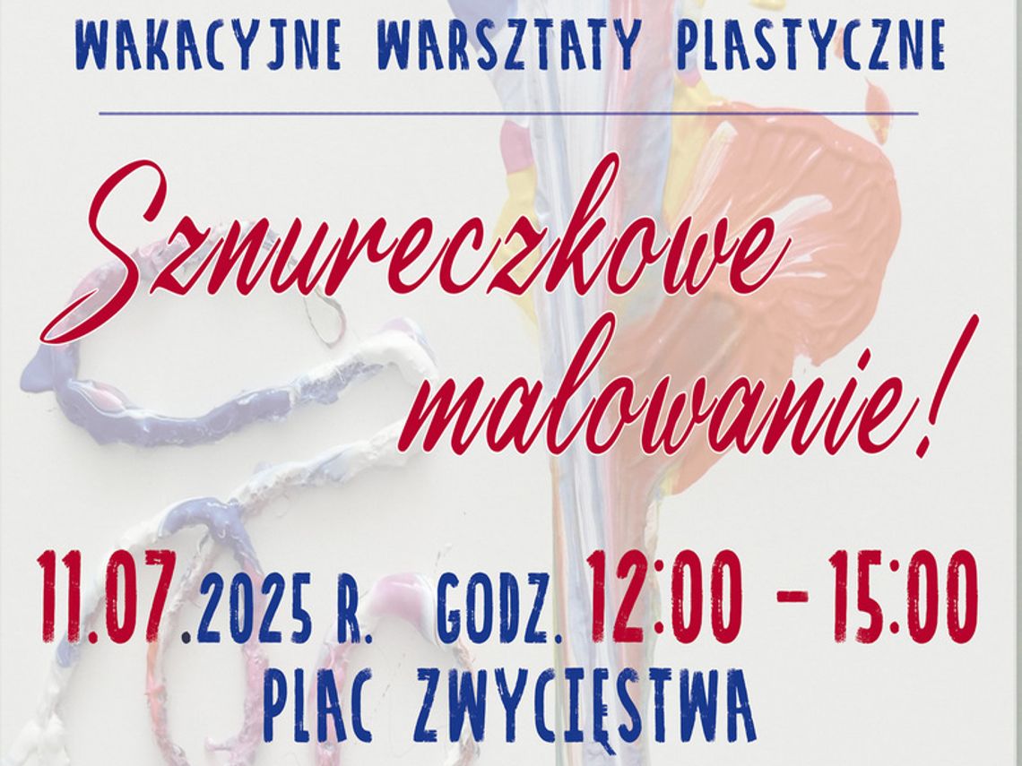 Gryficki Dom Kultury zaprasza na Wakacyjne Warsztaty Plastyczne!