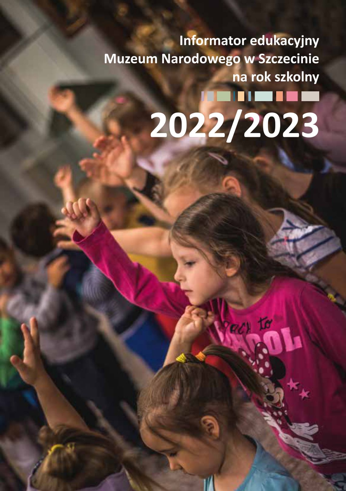 Informator edukacyjny Muzeum Narodowego w Szczecinie na rok szkolny 2022/2023