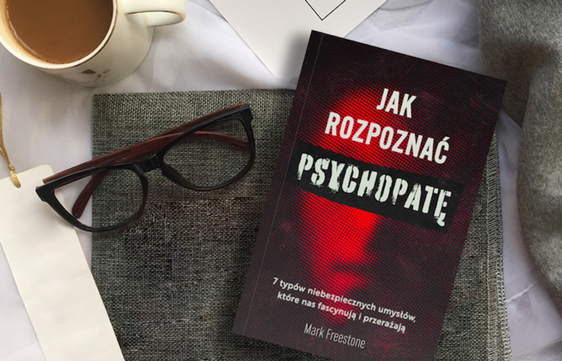 „Jak rozpoznać psychopatę” 