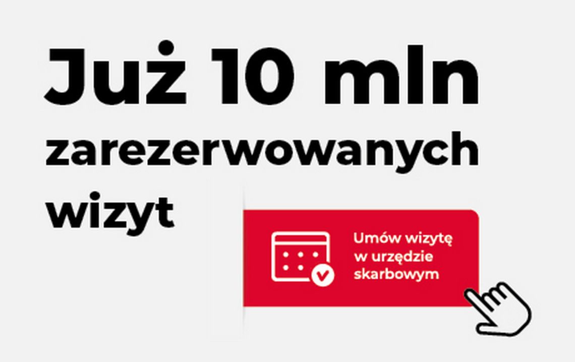 Już 10 mln wizyt zarezerwowanych przez usługę „Umów wizytę w urzędzie skarbowym”