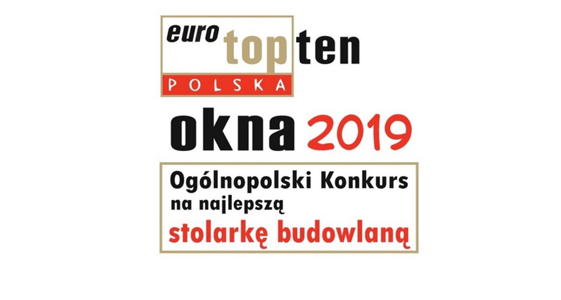 Już w maju poznamy laureatów Konkursu TOPTEN Okna 2019