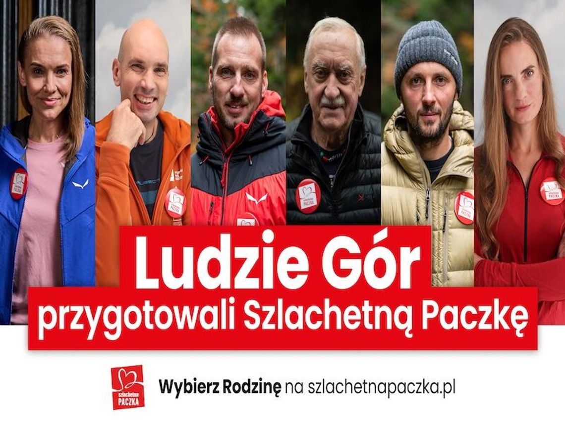 Ludzie Gór apelują: "Usłysz wołanie o pomoc potrzebujących". Wejdź na szlachetnapaczka.pl i wybierz Rodzinę, której przygotujesz pomoc.