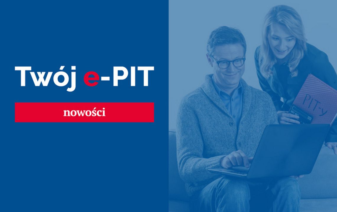 Nowe możliwości w usłudze Twój e-PIT od tego roku