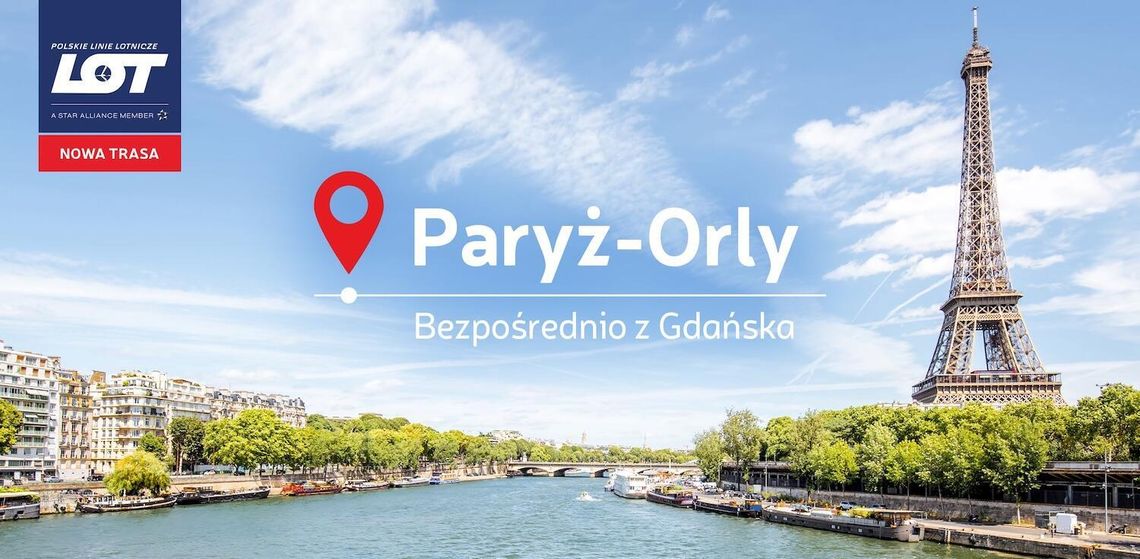 Nowy kierunek PLL LOT z Gdańska. Bezpośrednio do Paryża-Orly Nowy kierunek PLL LOT z Gdańska. Bezpośrednio do Paryża-Orly