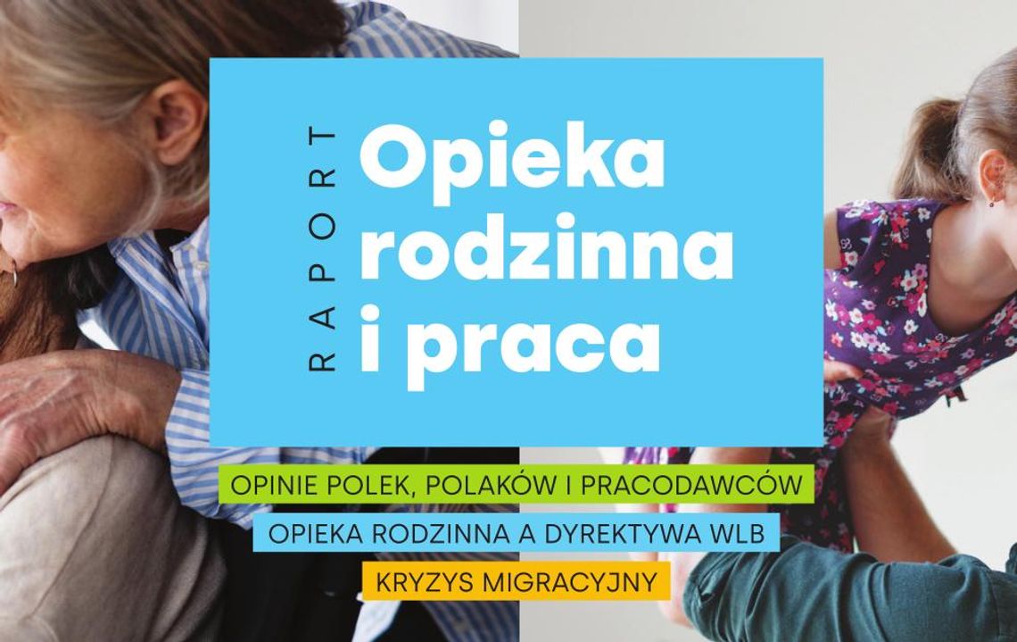 Prawie 70 proc. pracujących w Polsce musi ograniczać aktywność zawodową z powodu ról opiekuńczych