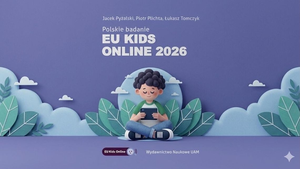Raport EU Kids Online 2026: Polscy uczniowie to „cyfrowi tubylcy” tylko z nazwy? Nowe dane obalają mity o internecie młodych