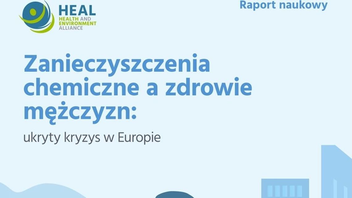 Raport HEAL: chemikalia niszczą zdrowie mężczyzn