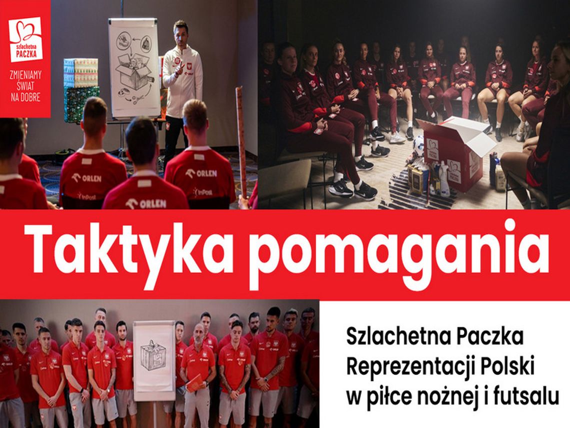 Reprezentacje Polski w piłce nożnej przygotowują Szlachetną Paczkę  – „Twoja Paczka zmieni grę”