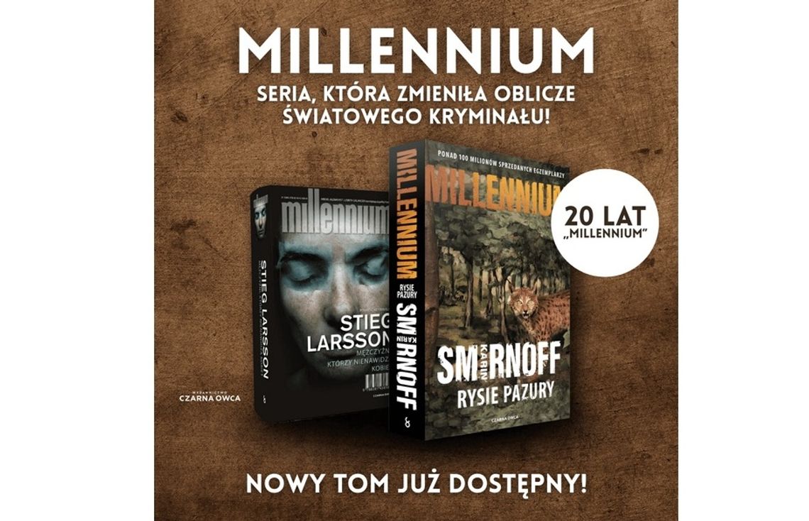 "Rysie pazury" Karin Smirnoff - Kontynuacja bestsellerowej trylogii „Millennium” "Rysie pazury" Karin Smirnoff - Kontynuacja bestsellerowej trylogii „Millennium”