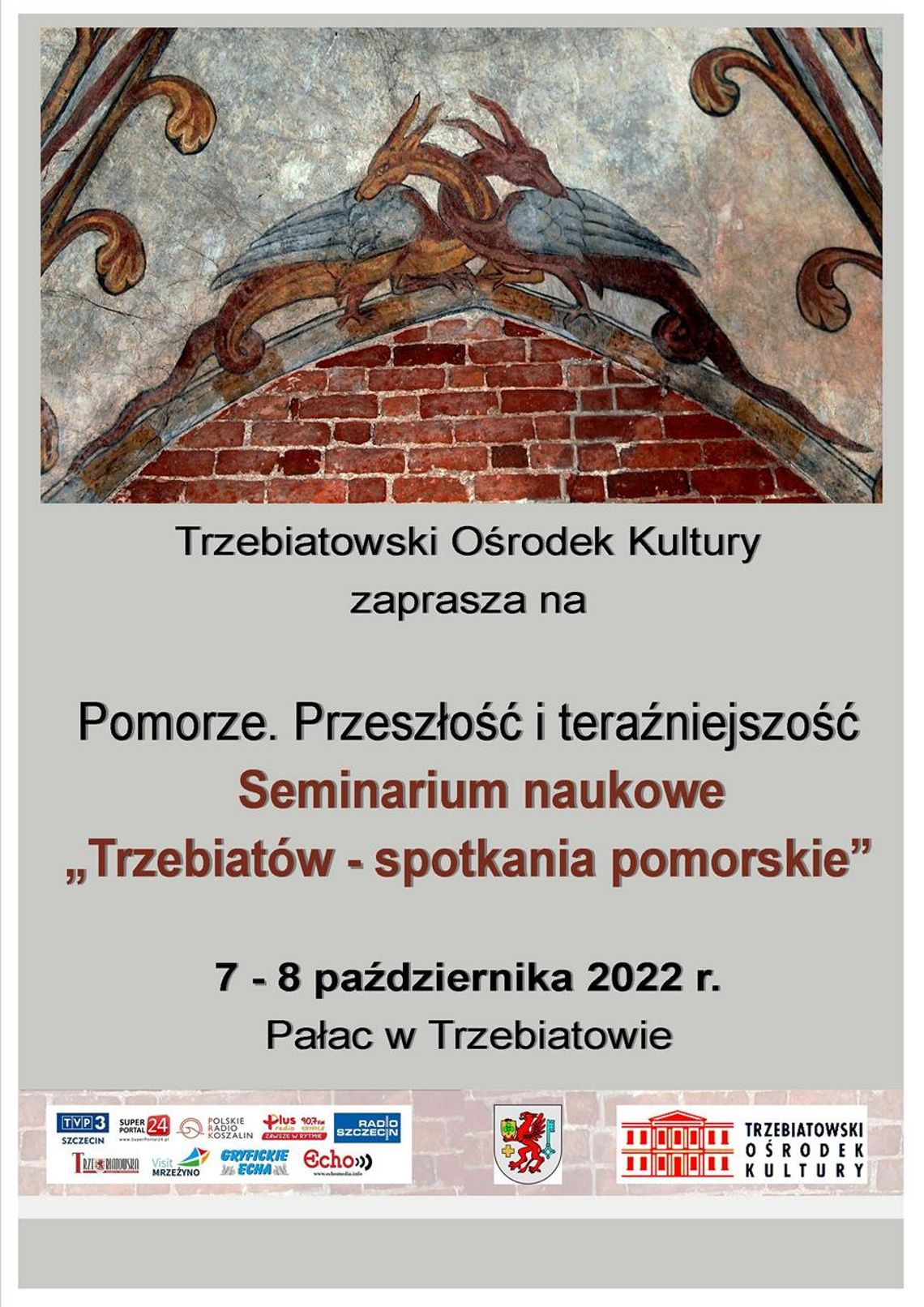 Seminarium naukowe Trzebiatów - Spotkania Pomorskie 2022   ( 07 – 08  października 2022 r.)