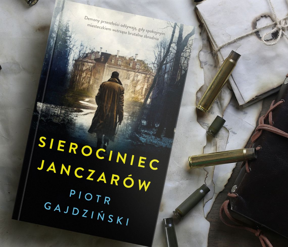 „Sierociniec janczarów” Piotra Gajdzińskiego to po mistrzowsku skonstruowana powieść