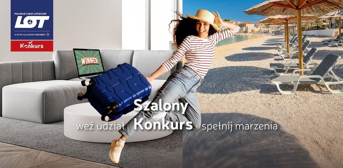 Spełniaj podróżnicze marzenia z PLL LOT i wygrywaj w Szalonym Konkursie
