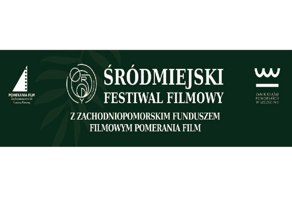 ŚRÓDMIEJSKI FESTIWAL FILMOWY ŚRÓDMIEJSKI FESTIWAL FILMOWY
