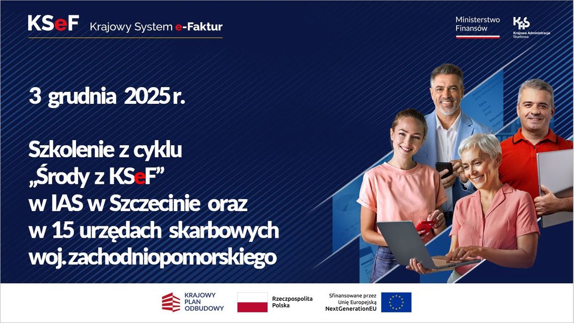 Środy z KSeF — bezpłatne, środowe szkolenia o Krajowym Systemie e‑Faktur: stacjonarnie w urzędach skarbowych woj. zachodniopomorskiego i online, do połowy grudnia 2025. Szczegóły na BIP