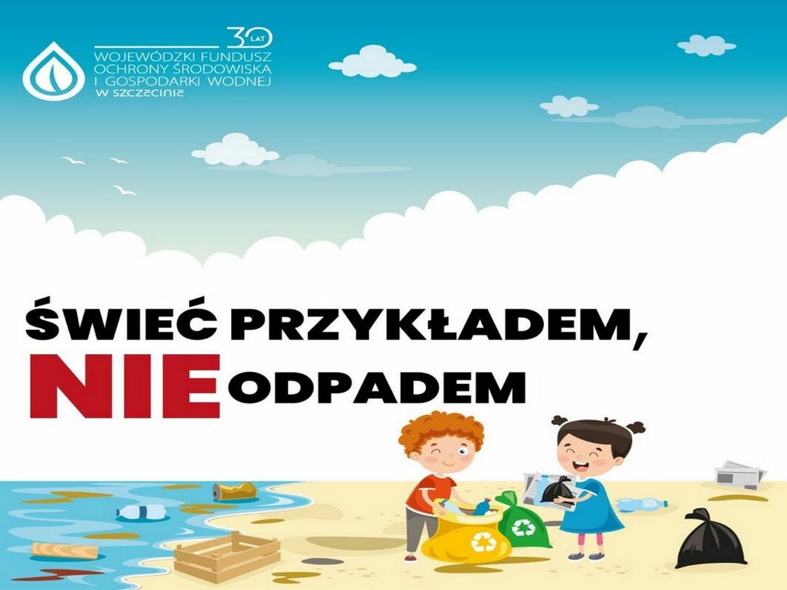 Szczecin: ŚWIEĆ PRZYKŁADEM, NIE ODPADEM!