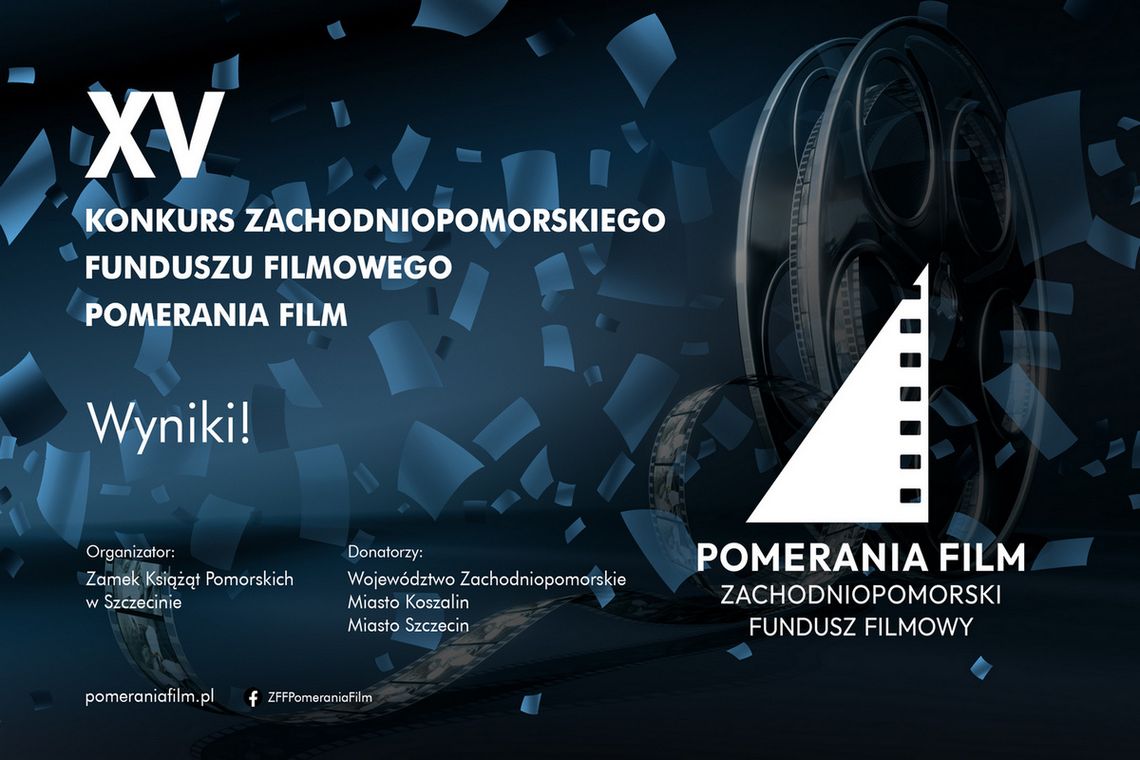 Wyniki XV Konkursu ZFF Pomerania Film na wsparcie produkcji filmowej