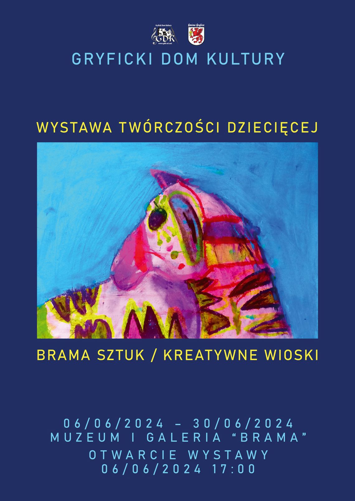 WYSTAWA TWÓRCZOŚCI DZIECIĘCEJ  BRAMA SZTUK / KREATYWNE WIOSKI