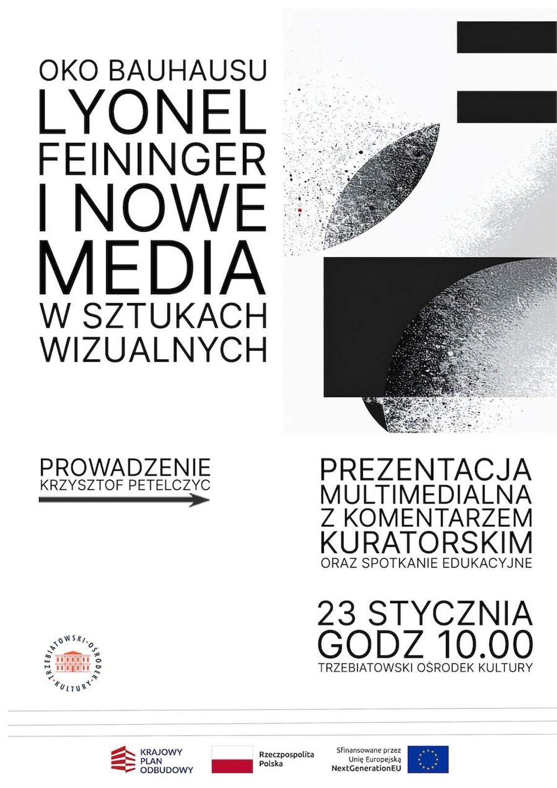 Zaproszenie na spotkanie „Oko Bauhausu – Feininger i nowe media w sztukach wizualnych" Zaproszenie na spotkanie „Oko Bauhausu – Feininger i nowe media w sztukach wizualnych"