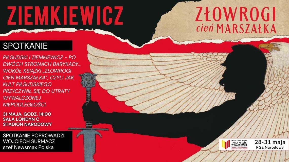 Ziemkiewicz na Międzynarodowych Targach Książki w Warszawie. Sto lat po zamachu majowym i książka o cieniu Marszałka