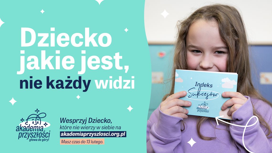 Zmień historię dziecka z Akademii Przyszłości! To ostatni moment, by w tym pomóc Zmień historię dziecka z Akademii Przyszłości! To ostatni moment, by w tym pomóc