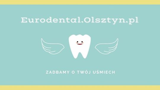 Dentysta Olsztyn - Eurodental w Olsztynie