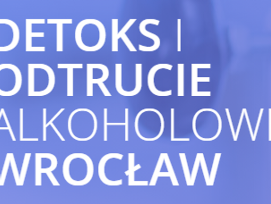 Detoks, odtrucie alkoholowe Wrocław