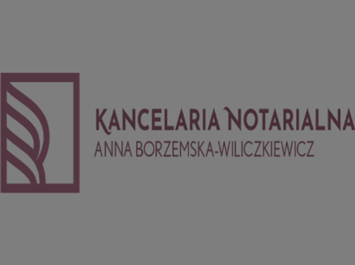 Kancelaria Notarialna Notariusz Anna Borzemska-Wiliczkiewicz