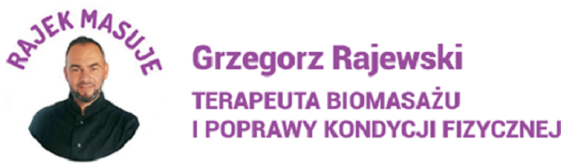 "Rajek Masuje" Masażysta Kościerzyna | Terapeuta Biomasażu i Odnowy Biologicznej